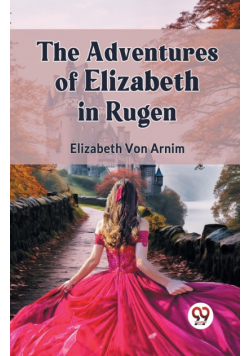 The Adventures Of Elizabeth In Rugen