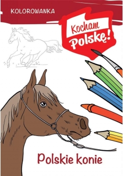 Kolorowanka. Polskie konie