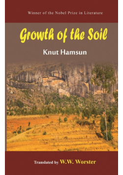 Growth of the Soil - A Black Eagle Books World Classic