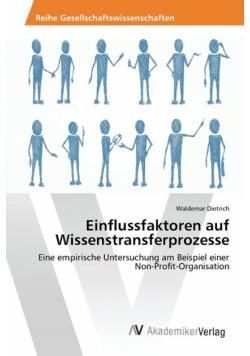 Einflussfaktoren auf Wissenstransferprozesse