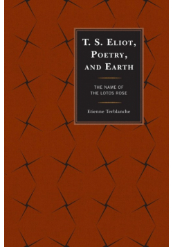 T.S. Eliot, Poetry, and Earth