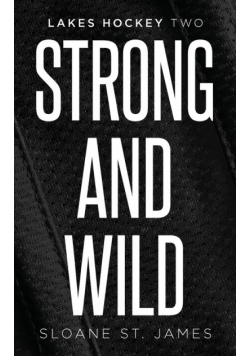 Strong and Wild