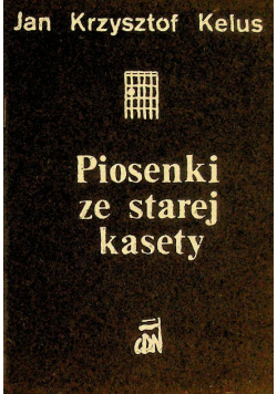 Piosenki ze starej kasety