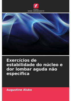 Exercícios de estabilidade do núcleo e dor lombar aguda não específica