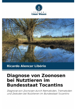 Diagnose von Zoonosen bei Nutztieren im Bundesstaat Tocantins