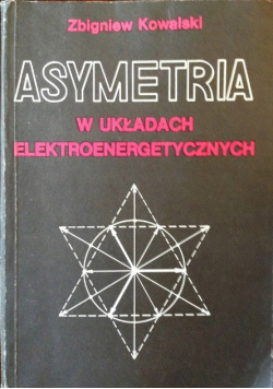 Asymetria Układach Elektroenergetycznych