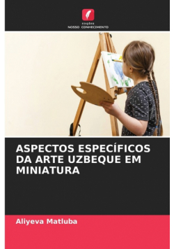 Aspectos Específicos Da Arte Uzbeque Em Miniatura