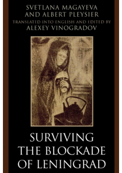 Surviving the Blockade of Leningrad