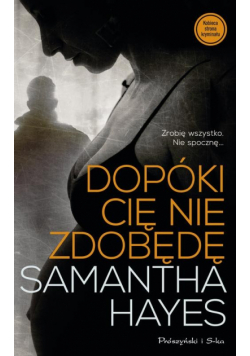 Dopóki cię nie zdobędę