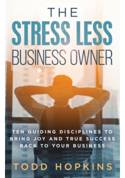 The Stress Less Business Owner
