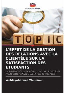 L'effet De La Gestion Des Relations Avec La Clientèle Sur La Satisfaction Des Étudiants