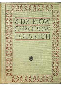 Z dziejów chłopów polskich od wczesnego feudalizmu do 1939 r