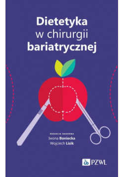 Dietetyka w chirurgii bariatrycznej