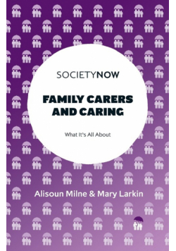 Family Carers and Caring