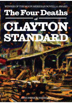 The Four Deaths of Clayton Standard