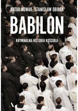 Babilon Kryminalna historia kościoła