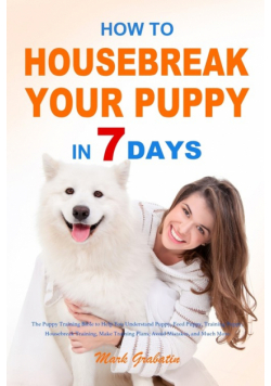 How to Housebreak Your Puppy in 7 Days