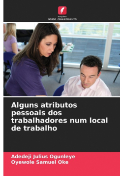 Alguns atributos pessoais dos trabalhadores num local de trabalho