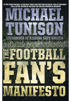 Football Fan's Manifesto, The