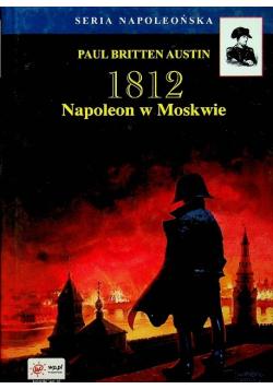 1812 Napoleon w Moskwie