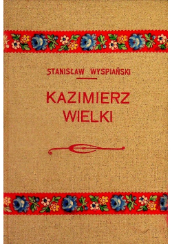 Wyspiański kazimierz wielki