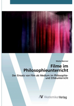 Filme im Philosophieunterricht