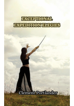 Exceptional Expedition Elegies