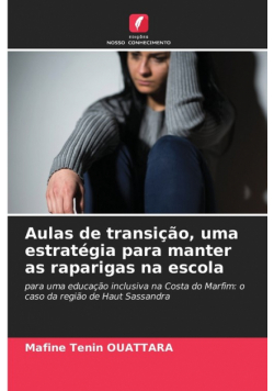 Aulas de transição, uma estratégia para manter as raparigas na escola