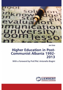 Higher Education in Post-Communist Albania 1992-2013