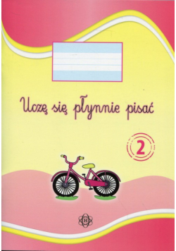 Uczę się płynnie pisać Zeszyt 2