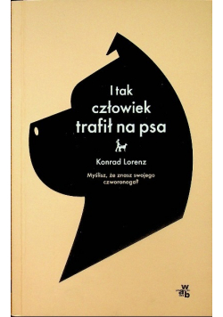 I tak człowiek trafił na psa