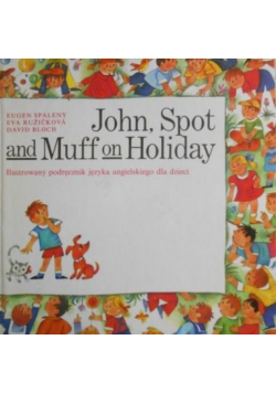 John, Spot and Muff on Holiday