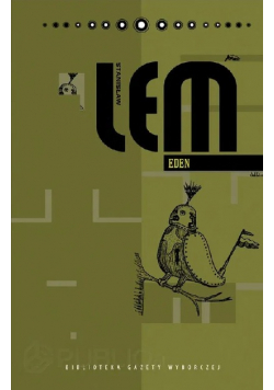 Biblioteka Gazety Wyborczej Tom X Lem Dzieła  Eden