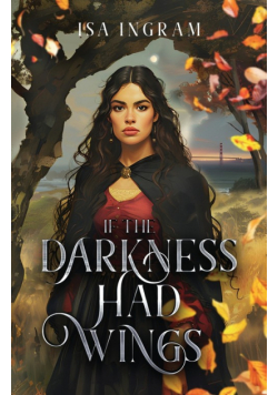 If the Darkness Had Wings