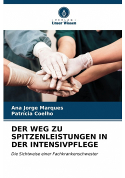 Der Weg Zu Spitzenleistungen In Der Intensivpflege