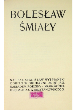 Bolesław Śmiały 1910 r.