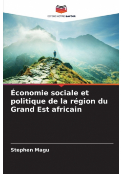 Économie sociale et politique de la région du Grand Est africain