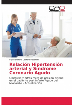 Relación Hipertensión arterial y Síndrome Coronario Agudo