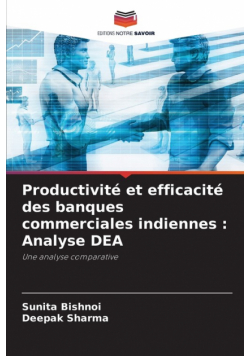 Productivité et efficacité des banques commerciales indiennes