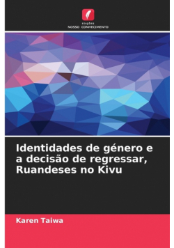 Identidades de género e a decisão de regressar, Ruandeses no Kivu