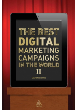 The Best Digital Marketing Campaigns in the World II