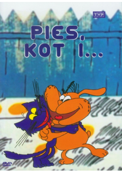 Pies kot i...