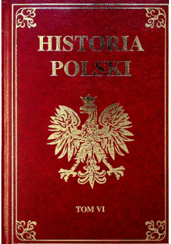 Historia Polski Tom VI