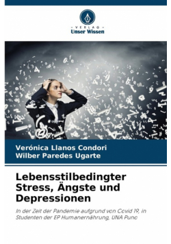 Lebensstilbedingter Stress, Ängste und Depressionen
