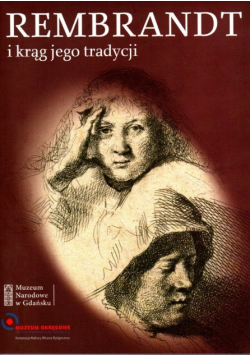 Rembrandt i krąg jego tradycji