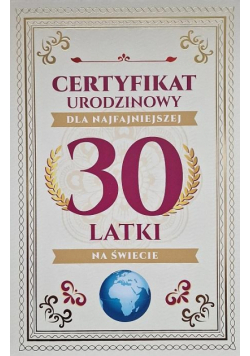 Karnet Certyfikat Urodzinowy 30 urodziny damskie