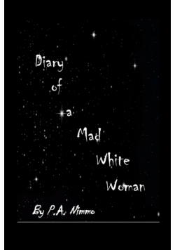 Diary of a Mad White Woman