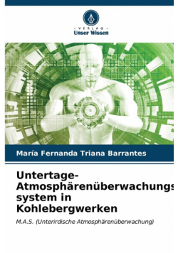 Untertage-Atmosphärenüberwachungs-system in Kohlebergwerken