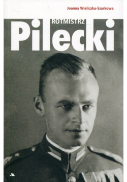 Rotmistrz Witold Pilecki