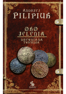 Oko Jelenia. Drewniana Twierdza